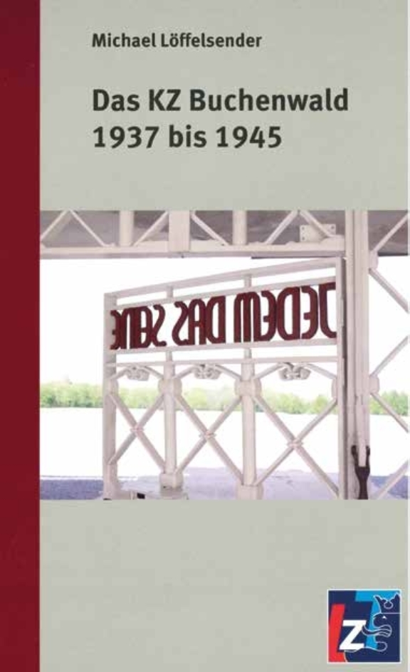 Cover der Publikation: Das KZ Buchenwald 1937 bis 1945