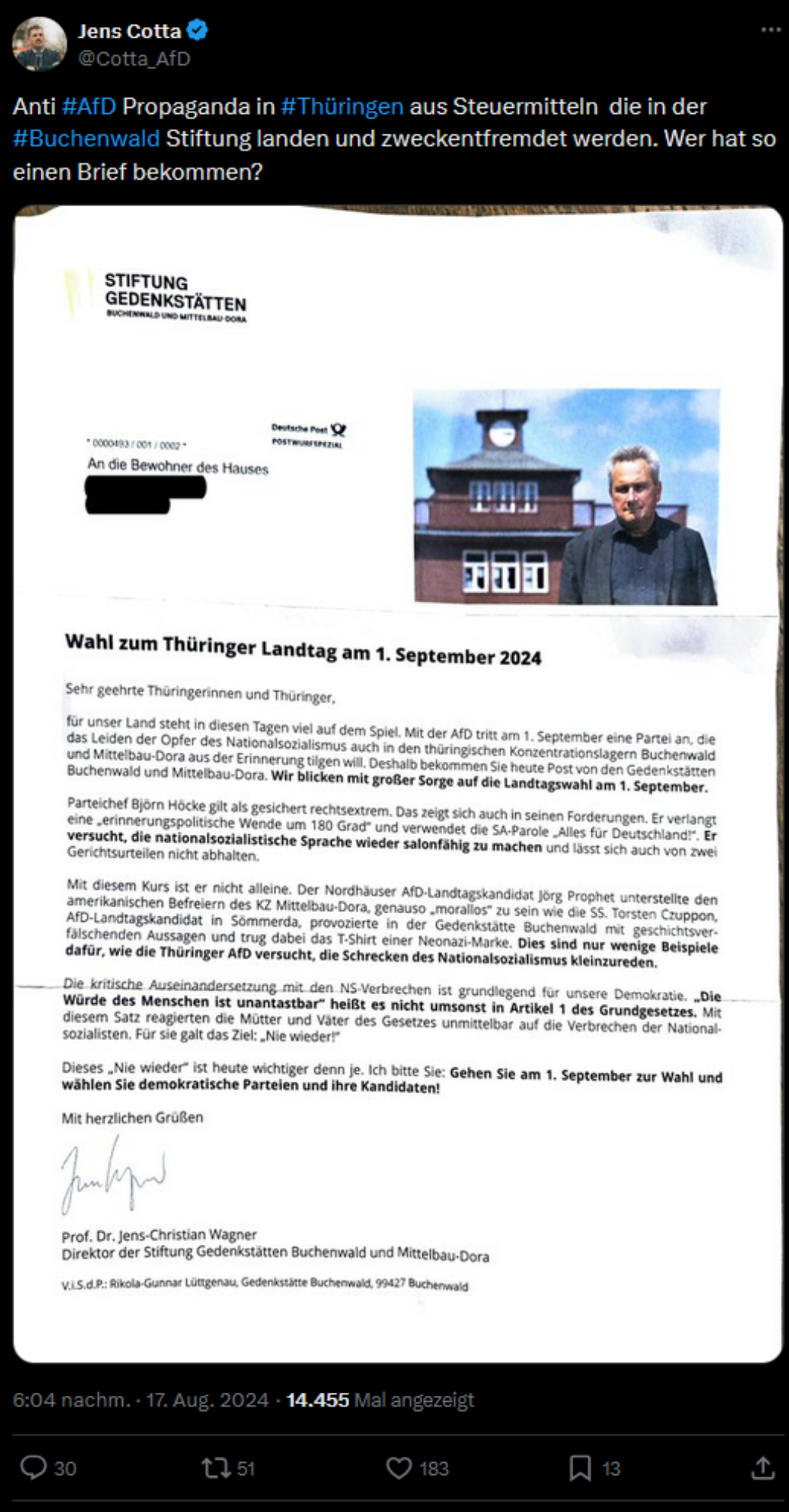 Dieser Screenshot zeigt einen Tweet von Jens Cotta, einem Politiker der AfD Thüringen, vom 17. August 2024. Er äußert sich kritisch zu einem Brief der Stiftung Gedenkstätten Buchenwald und Mittelbau-Dora, der an Haushalte in Thüringen versendet wurde – in Vorbereitung auf die Landtagswahl am 1. September 2024. 📌 Inhalt des Tweets: „Anti #AfD Propaganda in #Thüringen aus Steuermitteln die in der #Buchenwald Stiftung landen und zweckentfremdet werden. Wer hat so einen Brief bekommen?“ Dazu wird ein Foto des Briefes gepostet, auf dem auch der Text von Prof. Dr. Jens-Christian Wagner zu sehen ist (siehe vorheriger Beitrag).