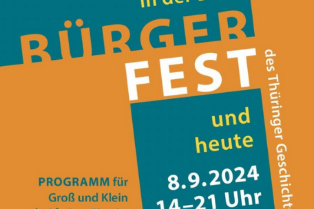 Grafisch gestaltetes Plakat zum „Bürgerfest des Thüringer Geschichtsverbundes“ am 8. September 2024 in Erfurt. Auf türkis- und orangefarbenem Hintergrund stehen groß die Begriffe „Bürgerfest“ und „Jugend und Politik in der DDR und heute“. Weitere Informationen nennen ein Programm für Groß und Klein bei freiem Eintritt, ein Konzert von „Brise Manouche“ um 19 Uhr sowie den Veranstaltungsort Gedenk- und Bildungsstätte Andreasstraße.