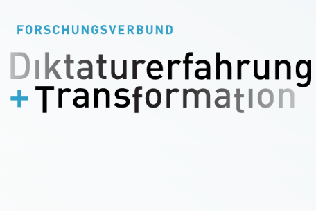 Forschungsverbund Diktaturerfahrungen + Transformatio